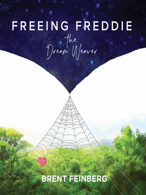 cover image of Freeing Freddie the Dream Weaver